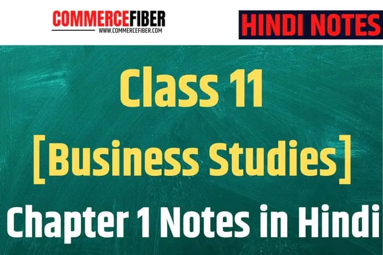 Class 11 [Business Studies] Chapter 1 Notes in Hindi