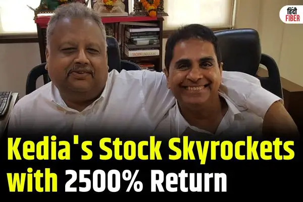 Kedia’s Stock Skyrockets with 2500% Return