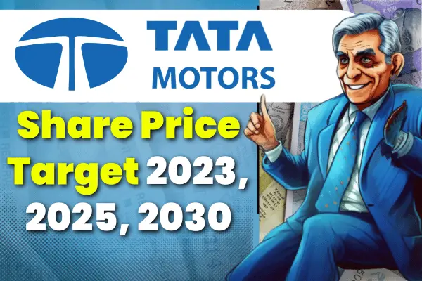 [LATEST] Tata Motors Share Price Target 2023, 2024, 2025, 2030